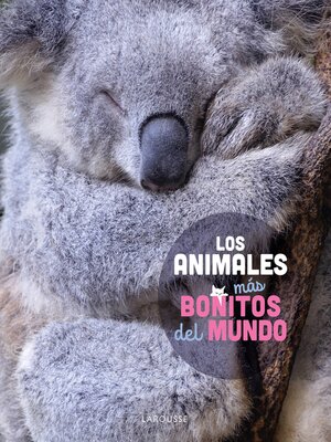 cover image of Los animales más bonitos del mundo